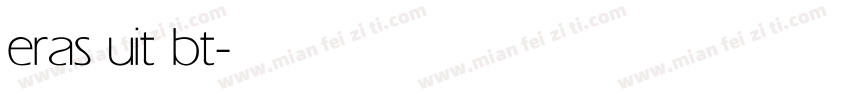 eras uit bt字体转换